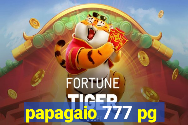 papagaio 777 pg