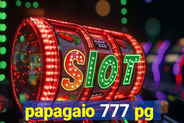 papagaio 777 pg