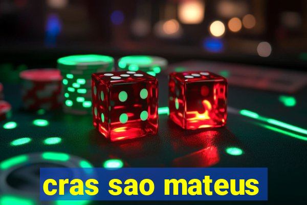 cras sao mateus