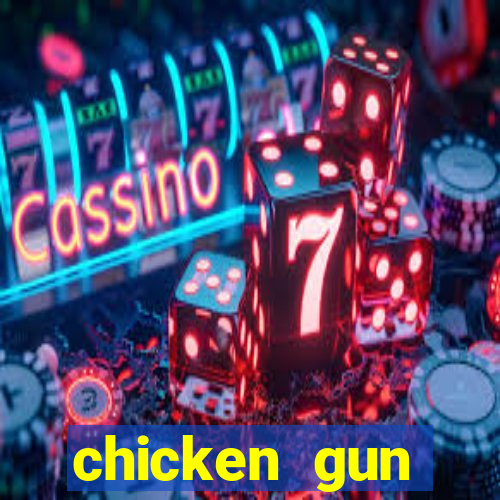chicken gun dinheiro infinito