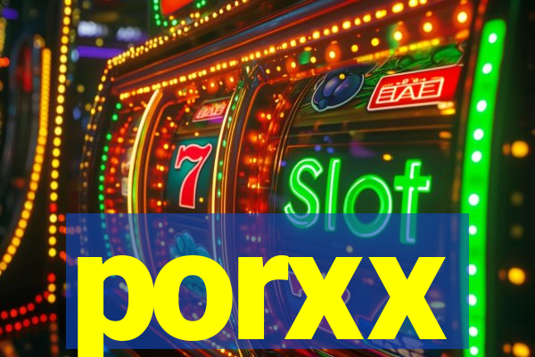 porxx