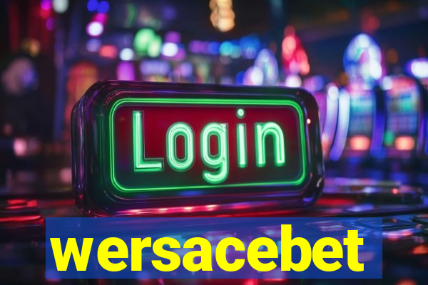 wersacebet