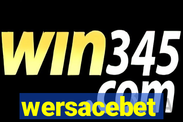 wersacebet
