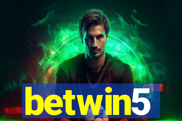 betwin5