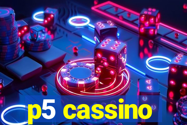 p5 cassino