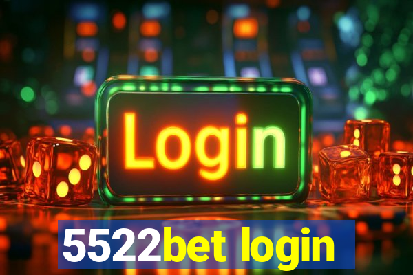 5522bet login