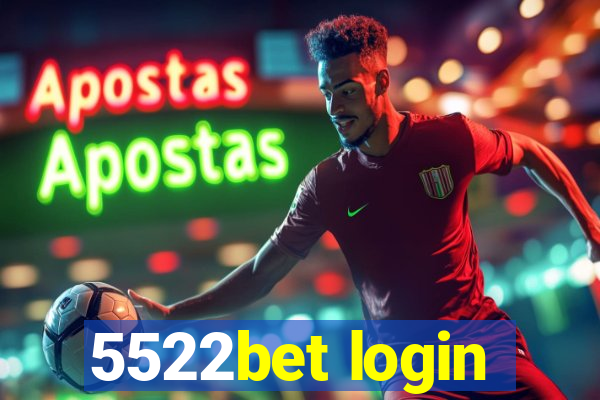 5522bet login