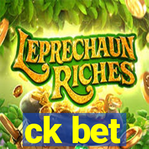 ck bet