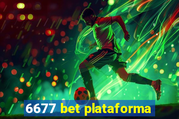 6677 bet plataforma