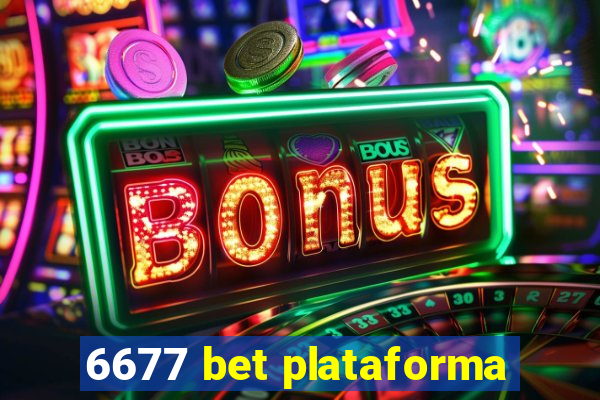6677 bet plataforma