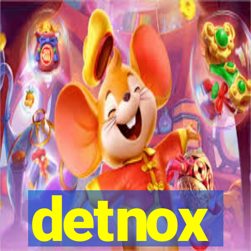 detnox