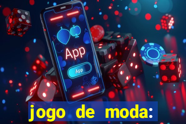jogo de moda: maquiagem vestir