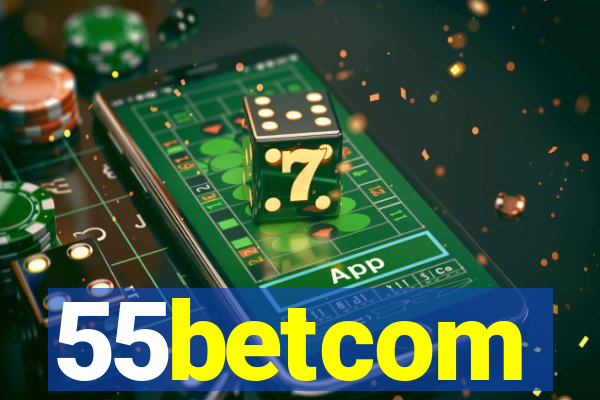 55betcom