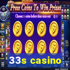 33s casino