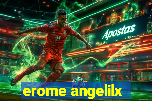 erome angelilx