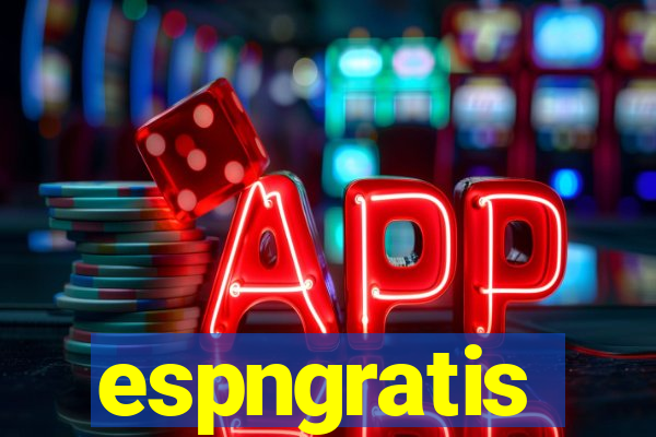 espngratis