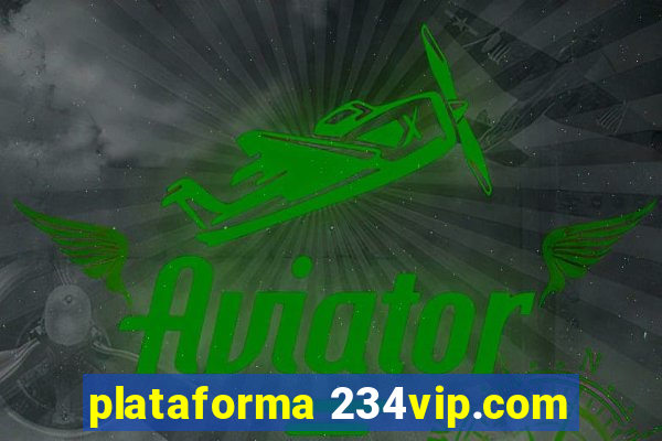 plataforma 234vip.com