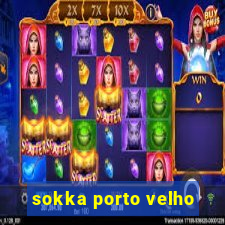 sokka porto velho