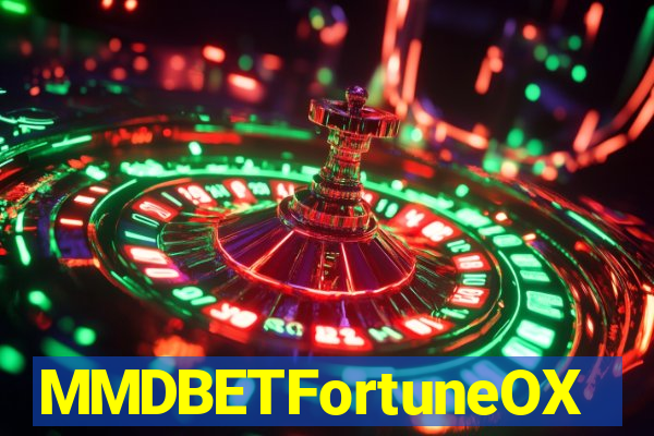MMDBETFortuneOX