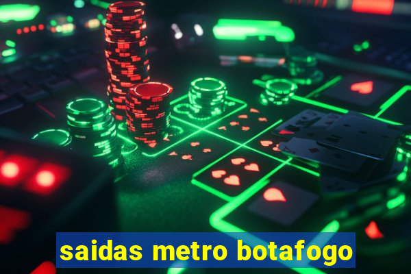 saidas metro botafogo