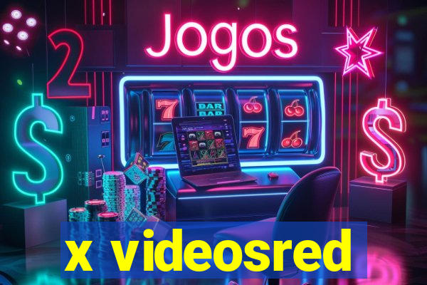 x videosred