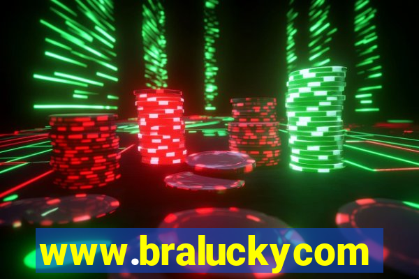 www.braluckycom