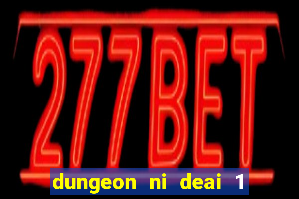 dungeon ni deai 1 temporada dublado
