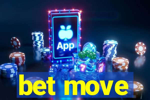 bet move