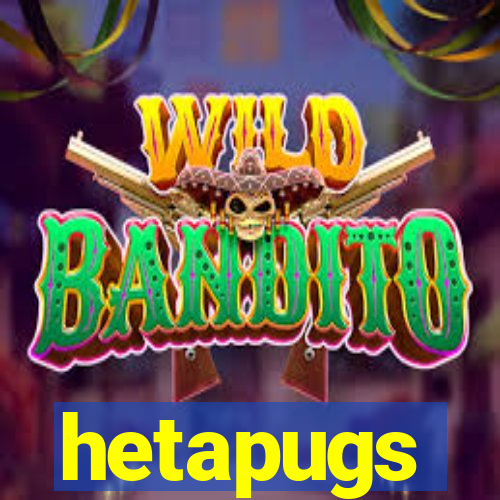 hetapugs