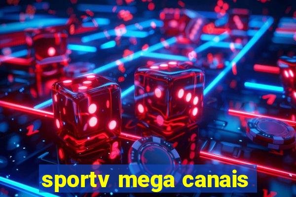 sportv mega canais