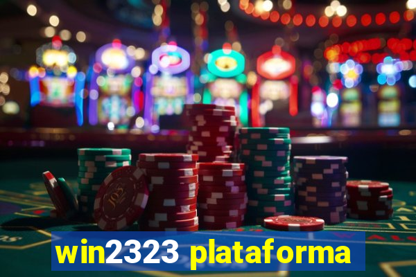 win2323 plataforma