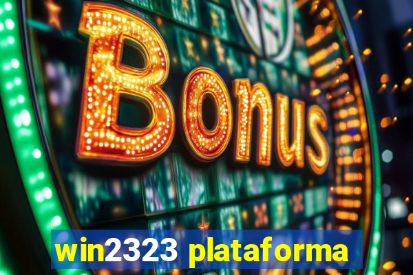 win2323 plataforma