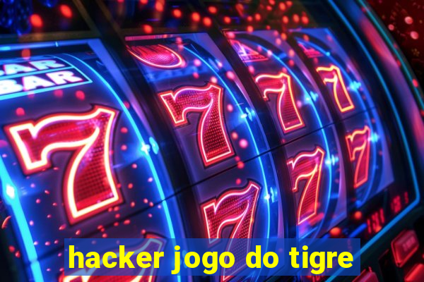 hacker jogo do tigre