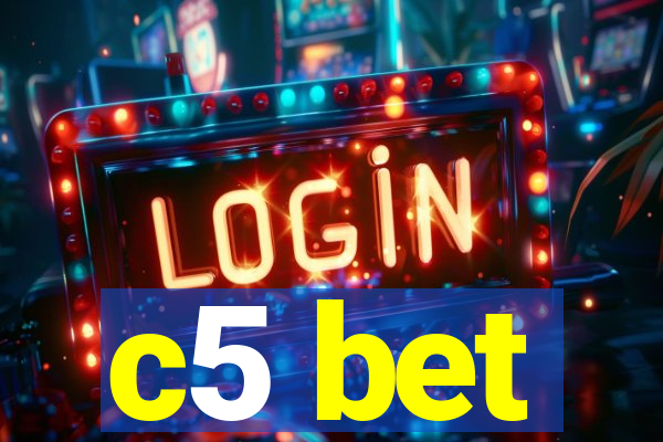 c5 bet