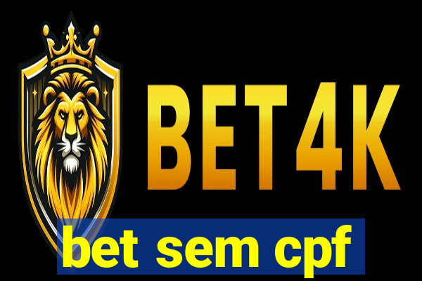 bet sem cpf