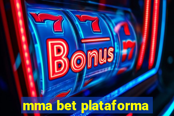 mma bet plataforma