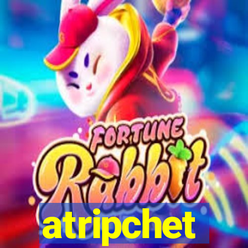 atripchet