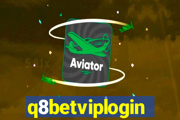 q8betviplogin