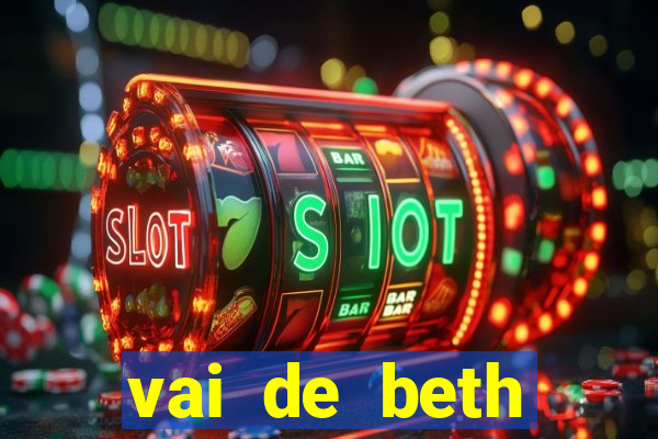 vai de beth gusttavo lima