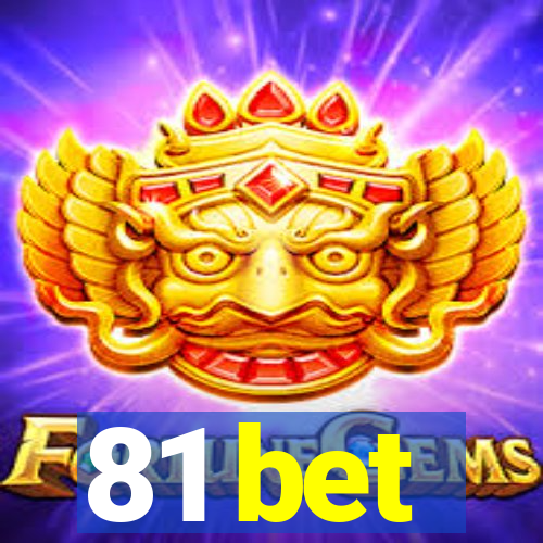 81 bet