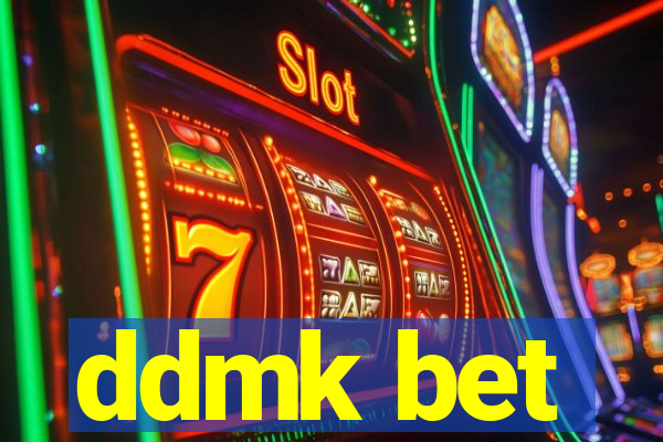 ddmk bet