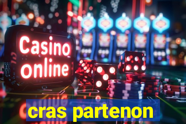 cras partenon
