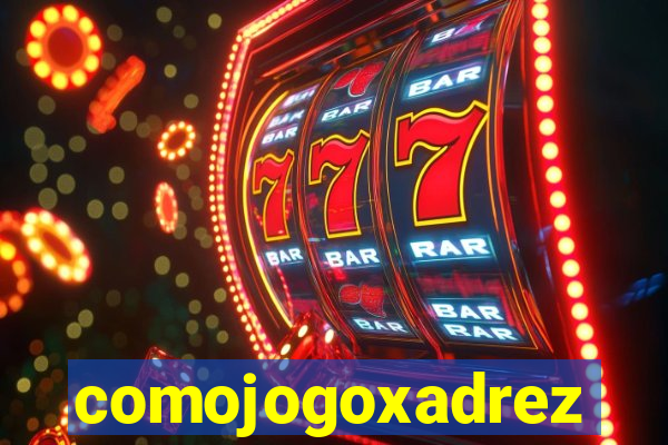 comojogoxadrez