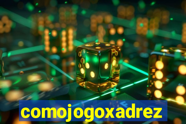 comojogoxadrez