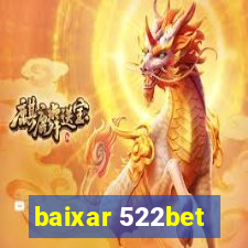 baixar 522bet