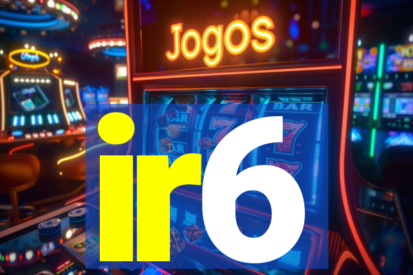 ir6