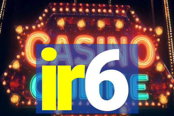 ir6