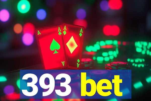 393 bet