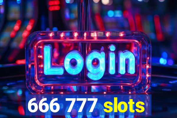 666 777 slots