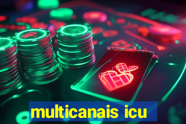 multicanais icu